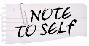 note to self