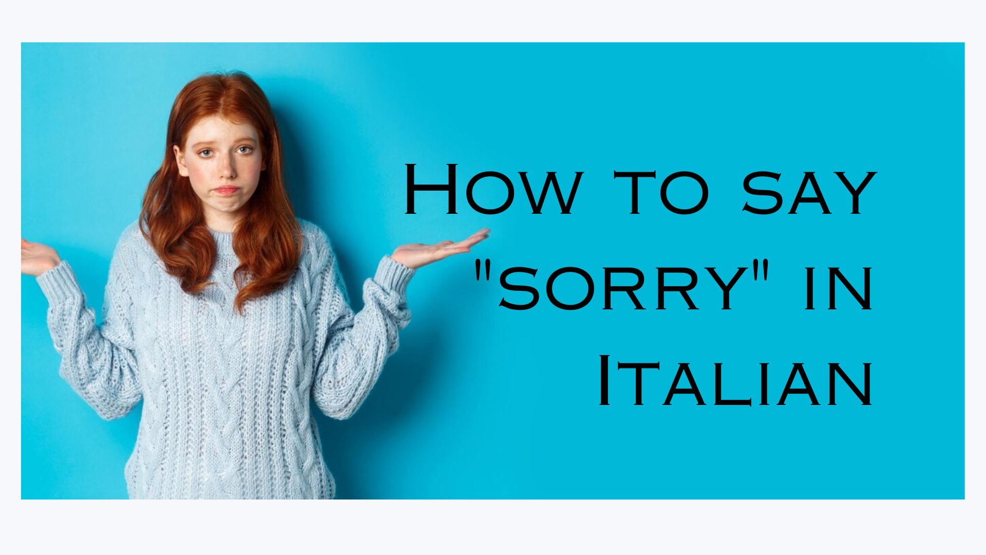 how-to-say-sorry-in-italian-academichelp