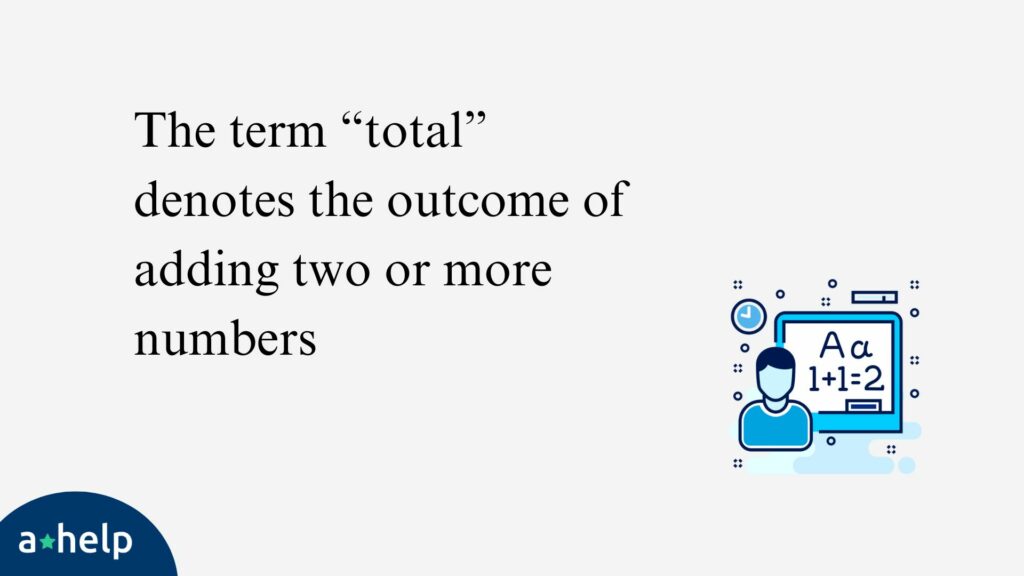 An infographic that gives an aswer to the question what does total mean in math