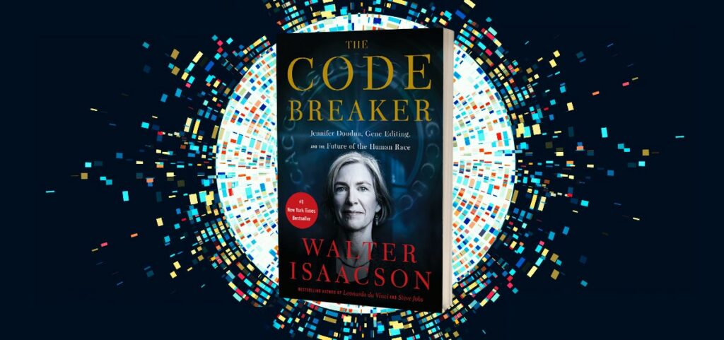 "The Code Breaker: Jennifer Doudna, Gene Editing, and the Future of the Human Race" Book Review Example