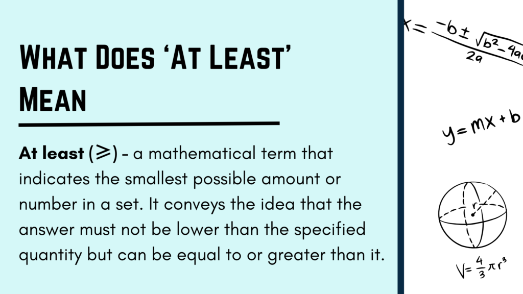 An image that shows and explains the question of what does at least mean in math