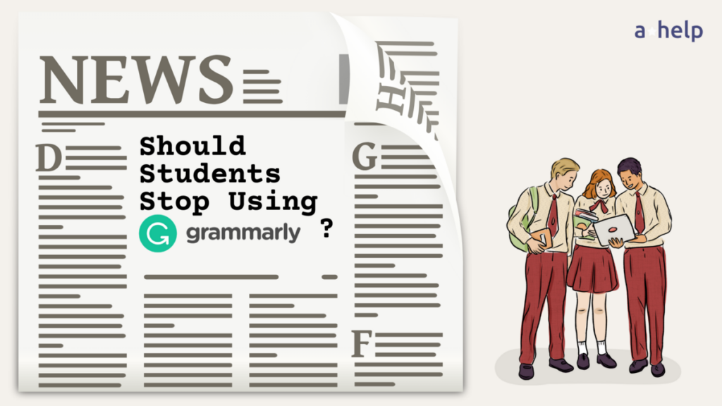 Should Students Stop Using Grammarly?