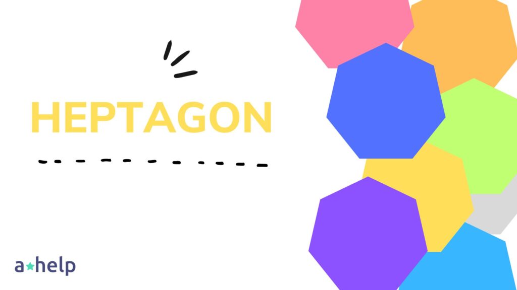 Heptagon Definition, Properties, Types, Formula