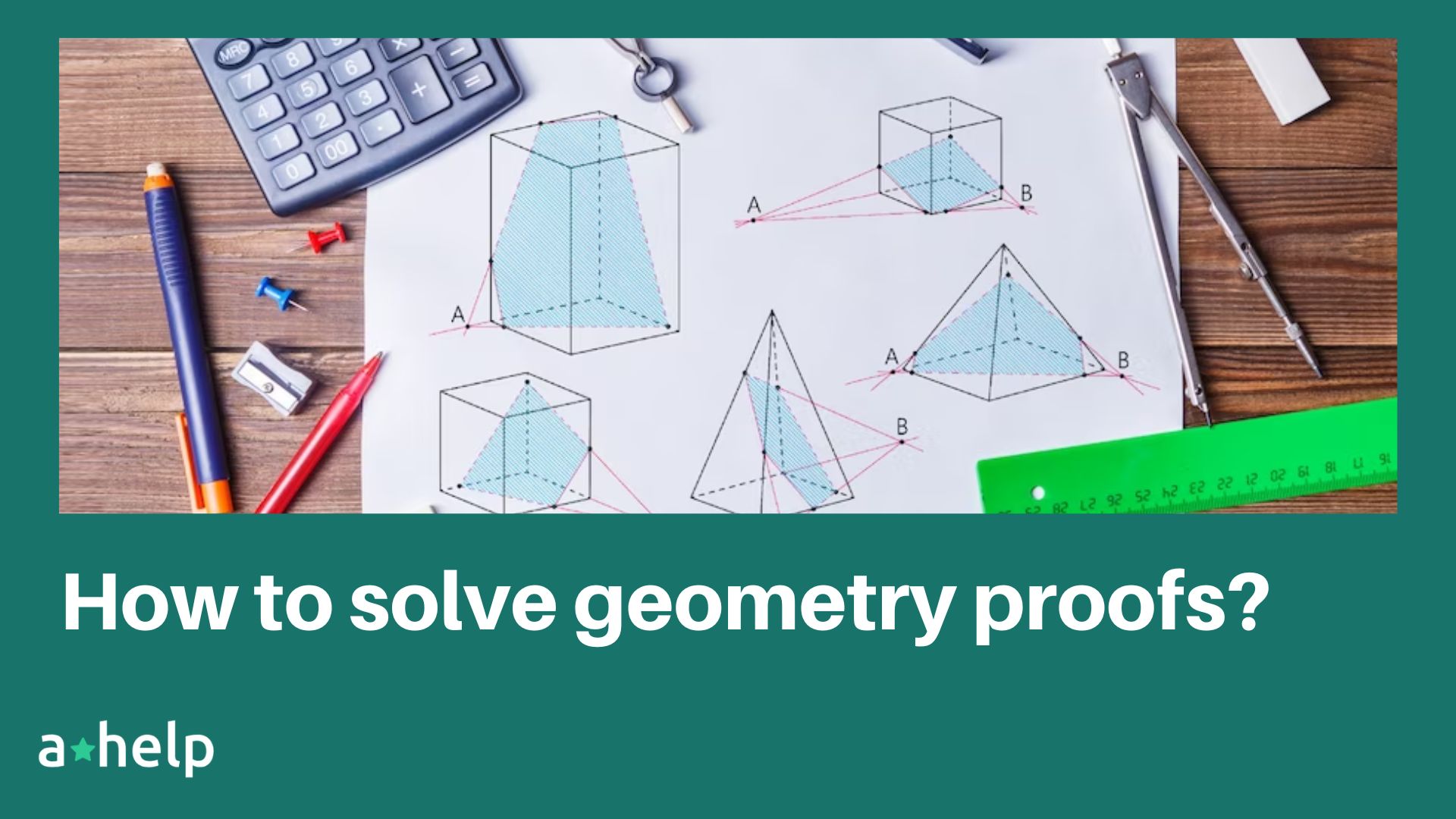 Geometry Proofs List | How to solve geometry proofs?