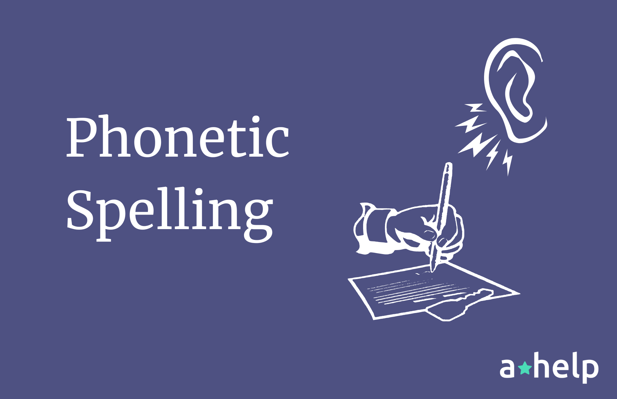 Phonetic Spelling: What Is It, Basic Rules & Examples