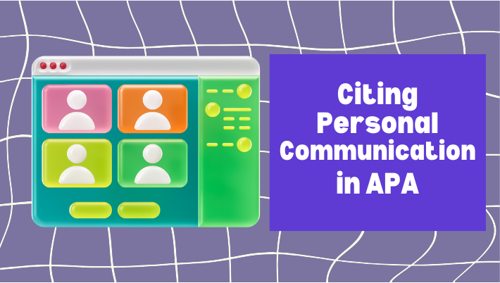 How to Cite Personal Communication in APA