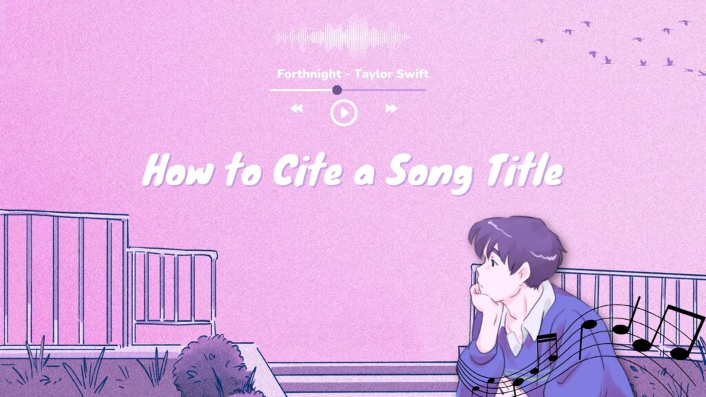 a dreamy students listening to taylor swift song and thinking about formatting academic papers