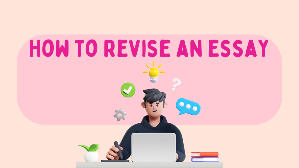 How to Revise an Essay