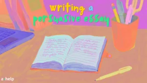 How to Write a Persuasive Essay