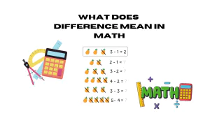 What Does Difference Mean in Math