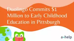 Duolingo Commits $1 Million to Early Childhood Education in Pittsburgh