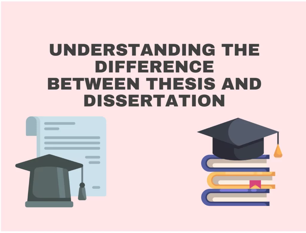 difference between thesis and dissertation