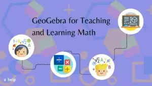 GeoGebra Review: Teaching Math with Ease