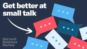 Tips for Small Talk and How to Start Liking it