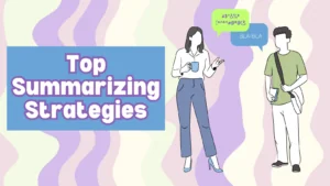 Best Summarising Strategies for Students