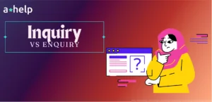 Inquiry vs Enquiry