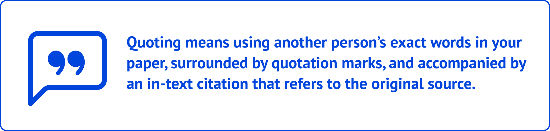 What Must Be Done To Avoid Plagiarism When Including A Direct Quotation In A Research Paper?