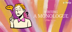 How to Write a Monologue