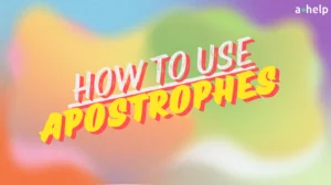 How to Use Apostrophes