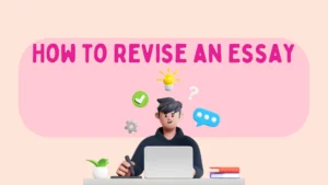 How to Revise an Essay